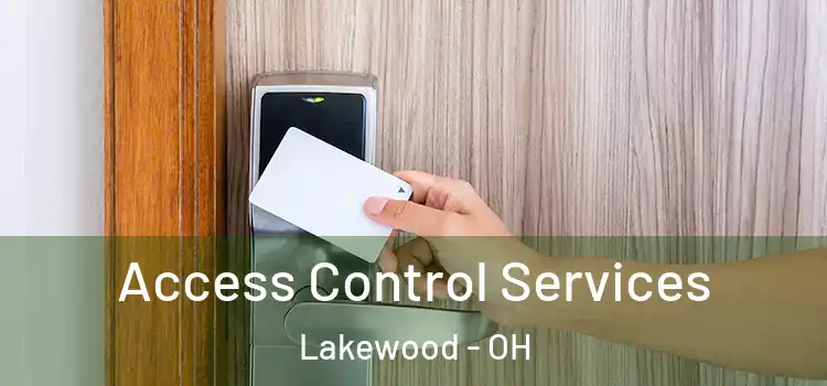 Access Control Services Lakewood - OH