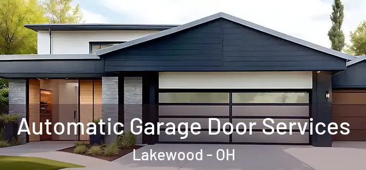  Automatic Garage Door Services Lakewood - OH