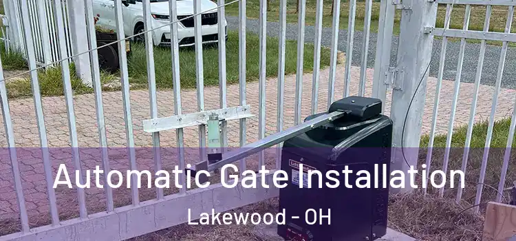 Automatic Gate Installation Lakewood - OH