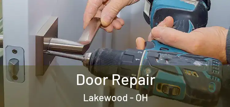 Door Repair Lakewood - OH