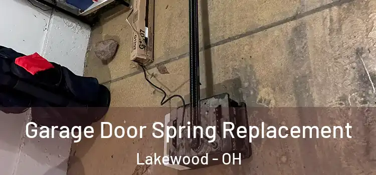  Garage Door Spring Replacement Lakewood - OH