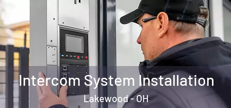  Intercom System Installation Lakewood - OH