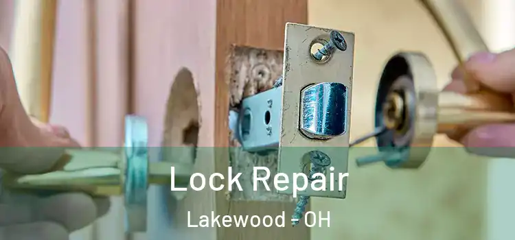 Lock Repair Lakewood - OH