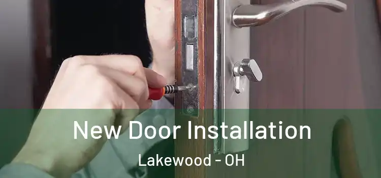 New Door Installation Lakewood - OH