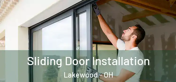 Sliding Door Installation Lakewood - OH